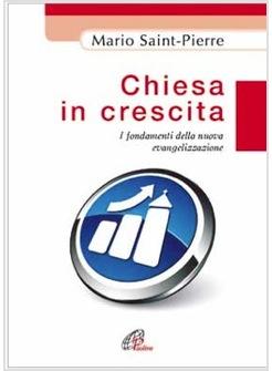 CHIESA IN CRESCITA I FONDAMENTI DELLA NUOVA EVANGELIZZAZIONE