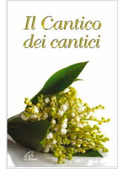 IL CANTICO DEI CANTICI