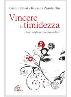 VINCERE LA TIMIDEZZA COME MIGLIORARE LA STIMA DI SE