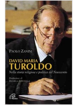 DAVID MARIA TUROLDO NELLA STORIA RELIGIOSA E POLITICA DEL NOVECENTO
