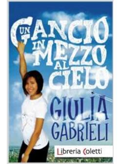 UN GANCIO IN MEZZO AL CIELO