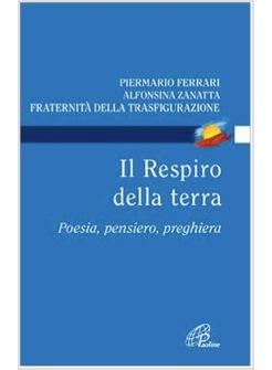 IL RESPIRO DELLA TERRA POESIA, PENSIERO, PREGHIERA