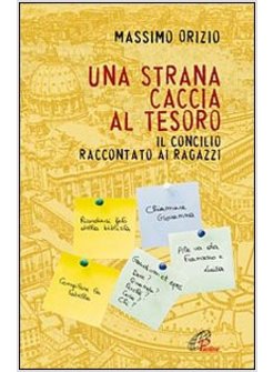 UNA STRANA CACCIA AL TESORO IL CONCILIO RACCONTATO AI RAGAZZI