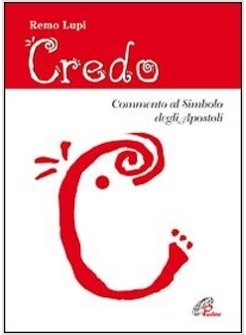 CREDO COMMENTO AL SIMBOLO DEGLI APOSTOLI
