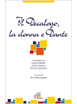 IL DECALOGO, LA DONNA E DANTE