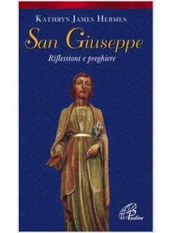 SAN GIUSEPPE RIFLESSIONI E PREGHIERE