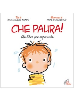 CHE PAURA! UN LIBRO PER SUPERARLA