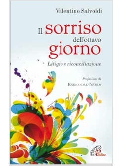 IL SORRISO DELL'OTTAVO GIORNO LITIGIO E RICONCILIAZIONE