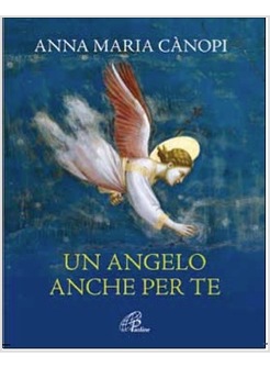 UN ANGELO ANCHE PER TE