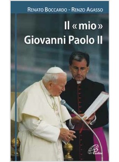 IL MIO GIOVANNI PAOLO II