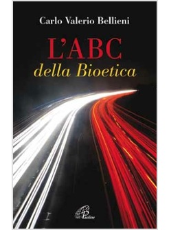L'ABC DELLA BIOETICA