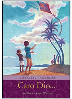 CARO DIO... RACCOLTA DI PREGHIERE