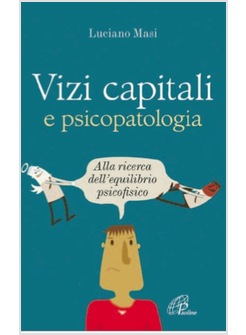 VIZI CAPITALI E PSICOPATOLOGIA