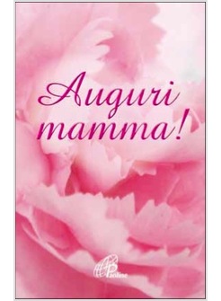 AUGURI MAMMA!
