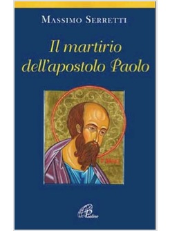 IL MARTIRIO DELL'APOSTOLO PAOLO