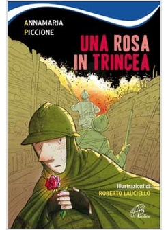 UNA ROSA IN TRINCEA