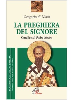 LA PREGHIERA DEL SIGNORE OMELIE SUL PADRE NOSTRO