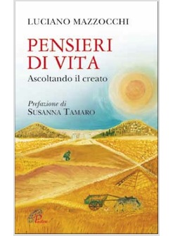 PENSIERI DI VITA ASCOLTANDO IL CREATO