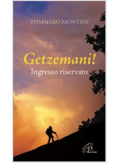 GETZEMANI! INGRESSO RISERVATO