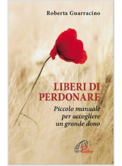 LIBERI DI PERDONARE