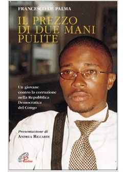 IL PREZZO DI DUE MANI PULITE UN GIOVANE CONTRO LA CORRUZIONE NELLA REPUBBLICA 