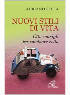 NUOVI STILI DI VITA OTTO CONSIGLI PER CAMBIARE ROTTA