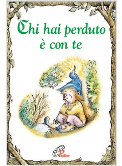 CHI HAI PERDUTO E' CON TE