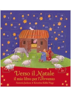 VERSO IL NATALE. IL MIO LIBRO PER L'AVVENTO