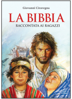 LA BIBBIA RACCONTATA AI RAGAZZI