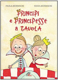 PRINCIPI E PRINCIPESSE A TAVOLA