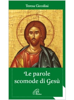 LE PAROLE SCOMODE DI GESU' 