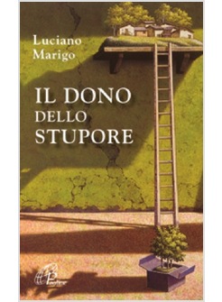 IL DONO DELLO STUPORE