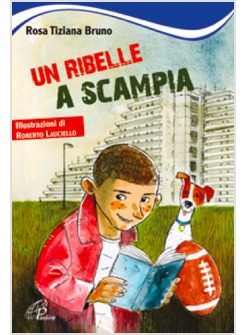 UN RIBELLE A SCAMPIA 