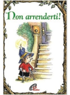 NON ARRENDERTI!