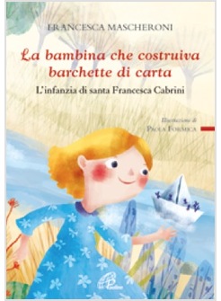 LA BAMBINA CHE COSTRUIVA BARCHETTE DI CARTA