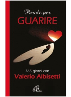 PAROLE PER GUARIRE 365 GIORNI CON VALERIO ALBISETTI