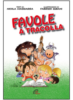 FAVOLE A TRACOLLA