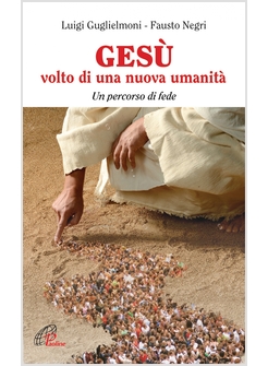 GESU', VOLTO DI UNA NUOVA UMANITA'