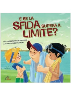 E SE LA SFIDA SUPERA IL LIMITE?