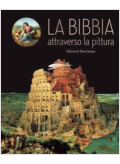LA BIBBIA ATTRAVERSO LA PITTURA