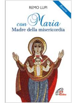 CON MARIA MADRE DELLA MISERICORDIA