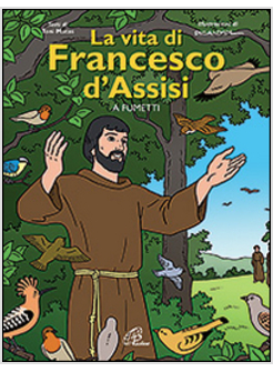 LA VITA DI FRANCESCO D'ASSISI A FUMETTI