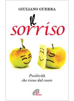 IL SORRISO. POSITIVITA' CHE VIENE DAL CUORE