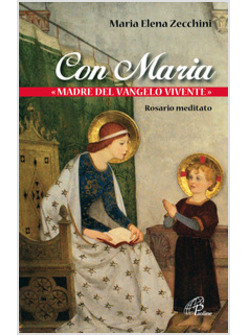 CON MARIA "MADRE DEL VANGELO VIVENTE"