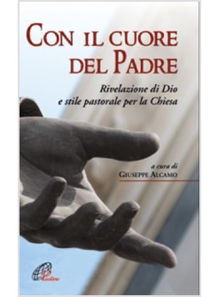 CON IL CUORE DEL PADRE