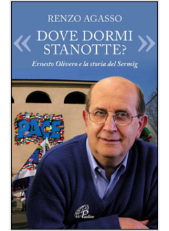 «DOVE DORMI STANOTTE?» ERNESTO OLIVERO E LA SOTRIA DEL SERMING