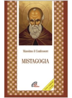 MASSIMO IL CONFESSORE. MISTAGOGIA