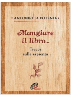 MANGIARE IL LIBRO... TRACCE SULLA SPERANZA