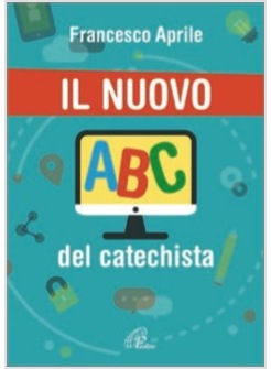 IL NUOVO ABC DEL CATECHISTA