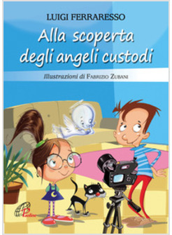 ALLA SCOPERTA DEGLI ANGELI CUSTODI